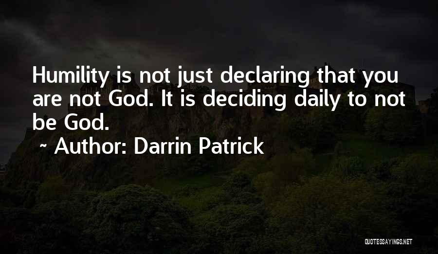 Darrin Patrick Quotes 774306