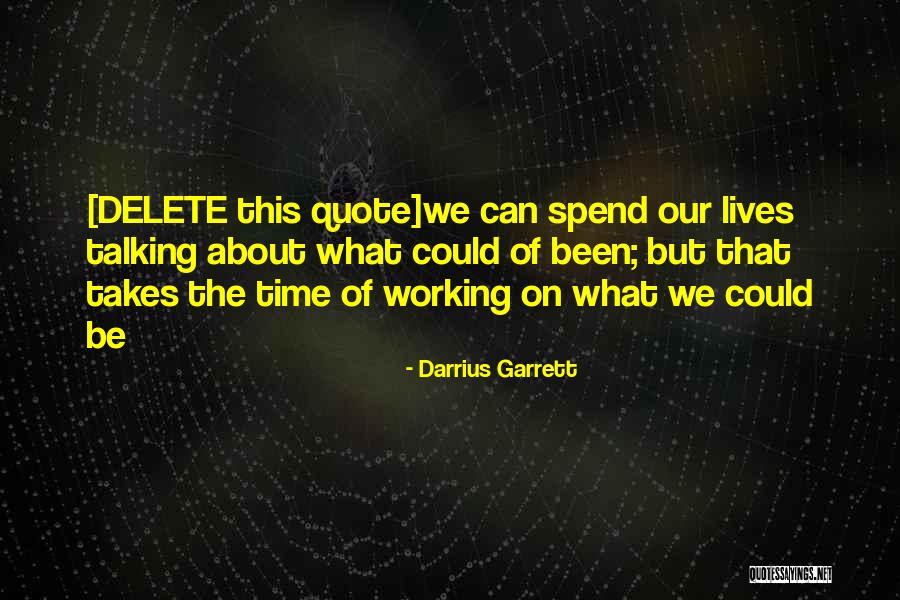 Darrius Garrett Quotes 713880