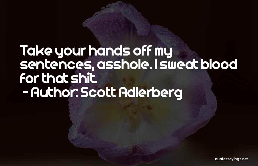 Darriver Quotes By Scott Adlerberg