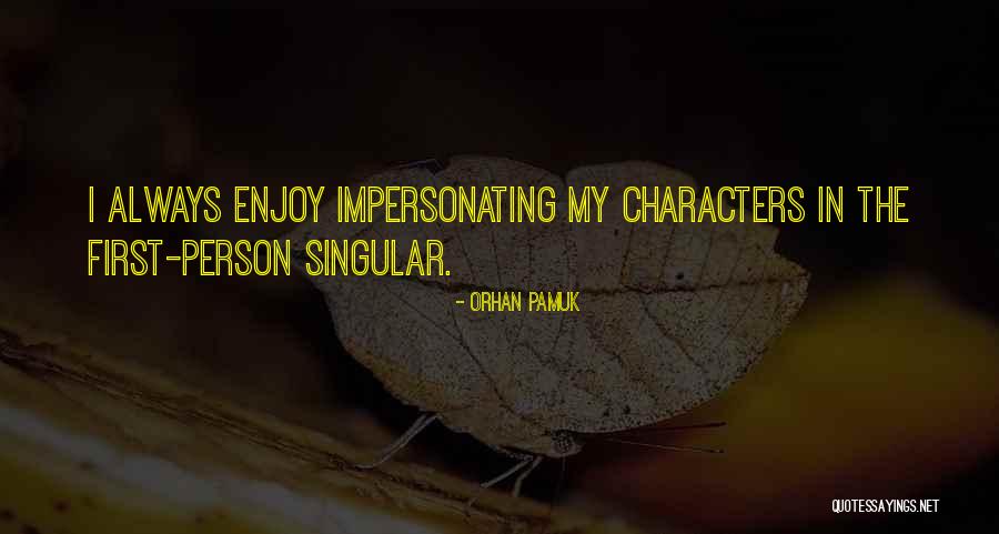 Darrold Isaacson Quotes By Orhan Pamuk