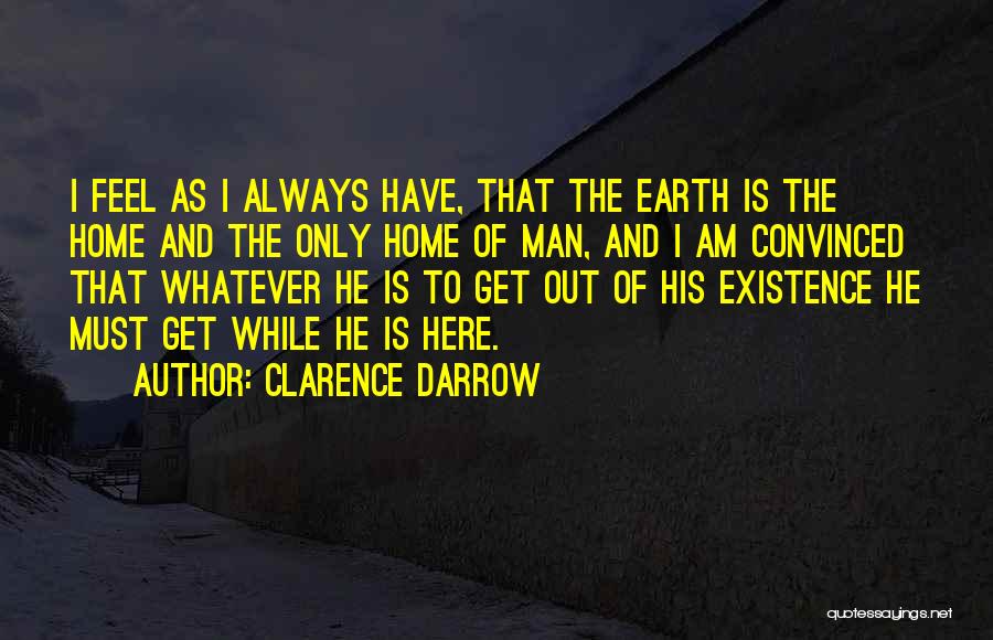 Darrow Quotes By Clarence Darrow