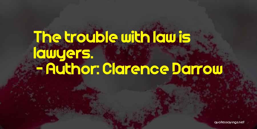 Darrow Quotes By Clarence Darrow