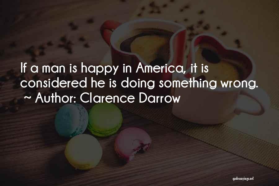 Darrow Quotes By Clarence Darrow