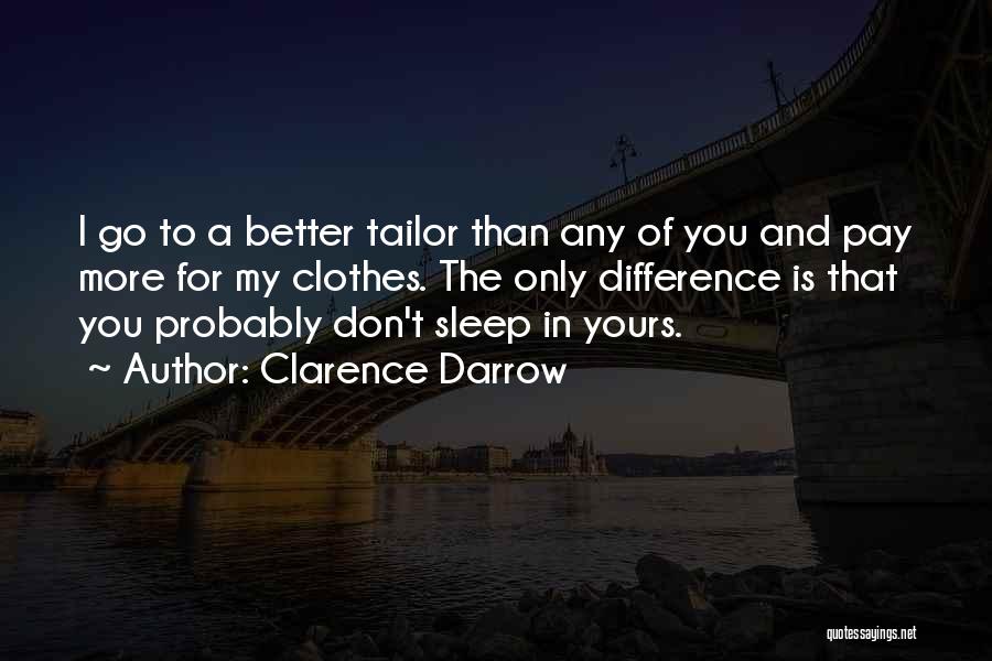 Darrow Quotes By Clarence Darrow