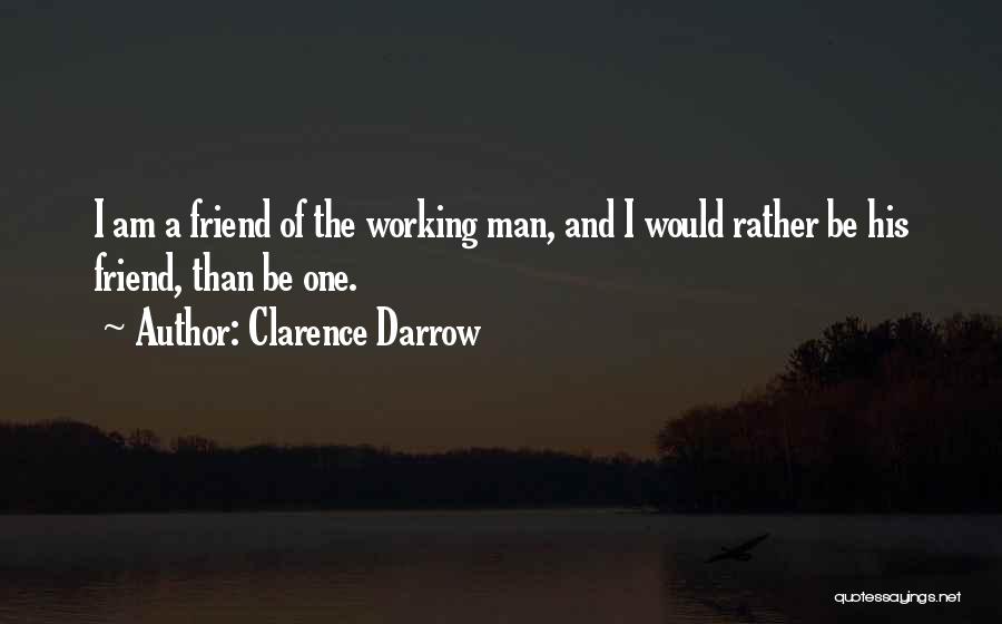 Darrow Quotes By Clarence Darrow