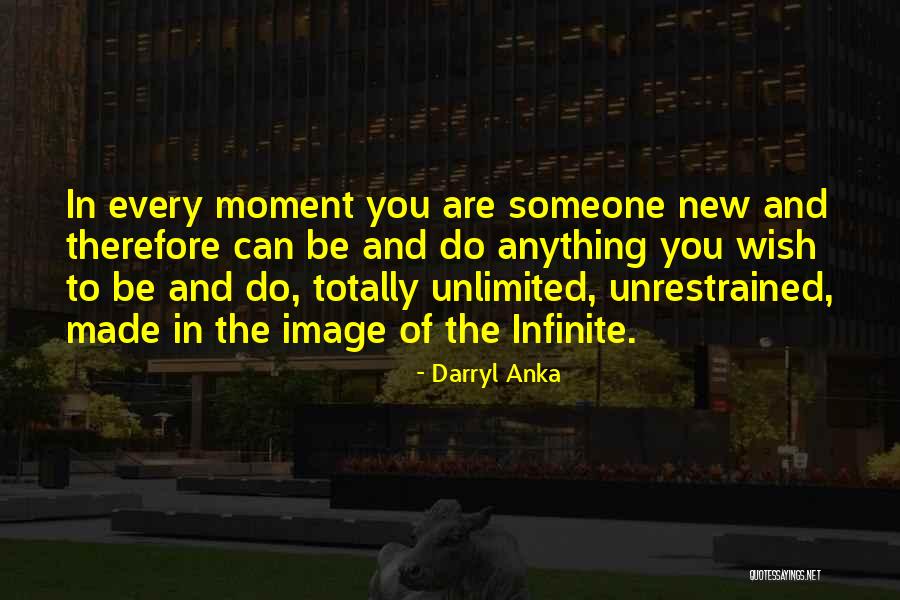 Darryl Anka Quotes 125783