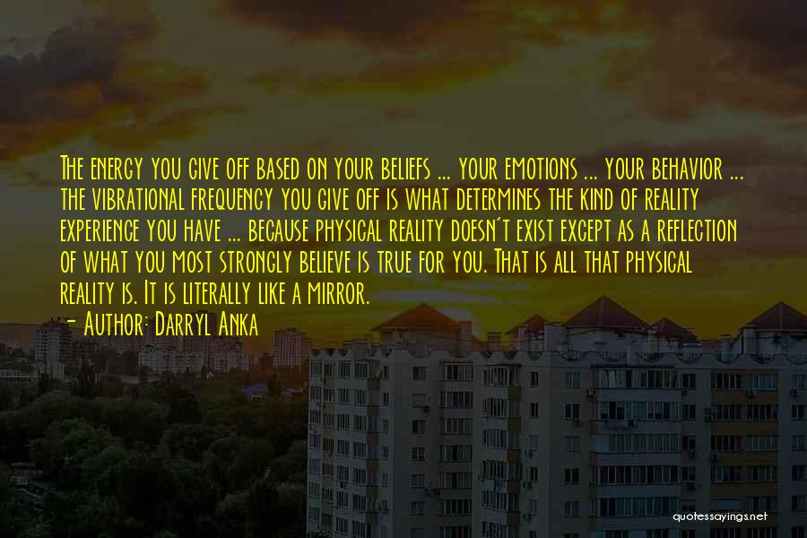 Darryl Anka Quotes 2010229