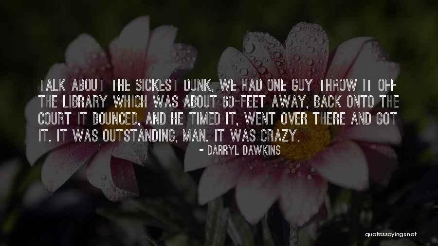 Darryl Dawkins Quotes 1978703 Darryl Dawkins Quotes 1978703