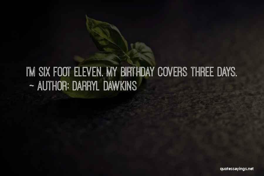 Darryl Dawkins Quotes 2048885