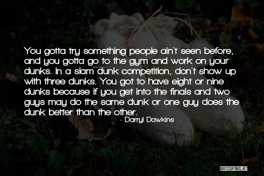 Darryl Dawkins Quotes 554671 Darryl Dawkins Quotes 554671