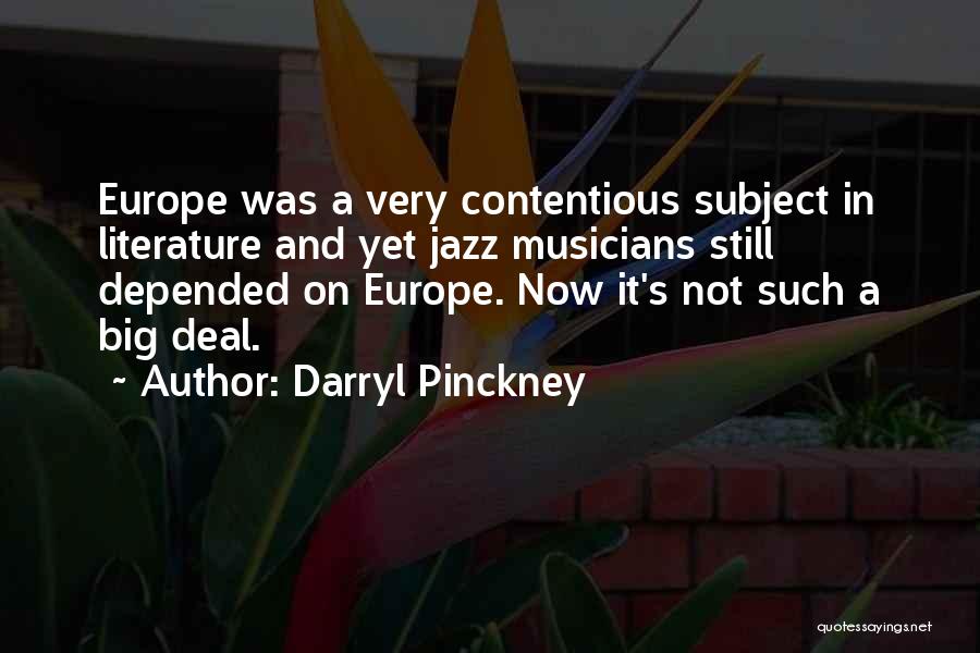 Darryl Pinckney Quotes 1182053