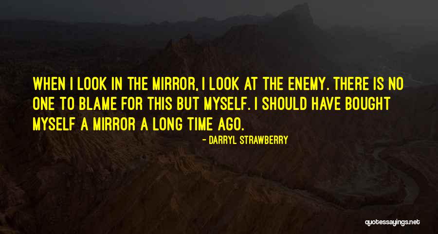 Darryl Strawberry Quotes 237053