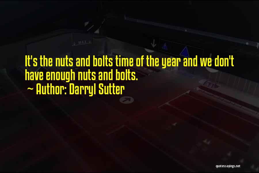 Darryl Sutter Quotes 373056