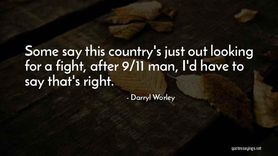 Darryl Worley Quotes 1237643