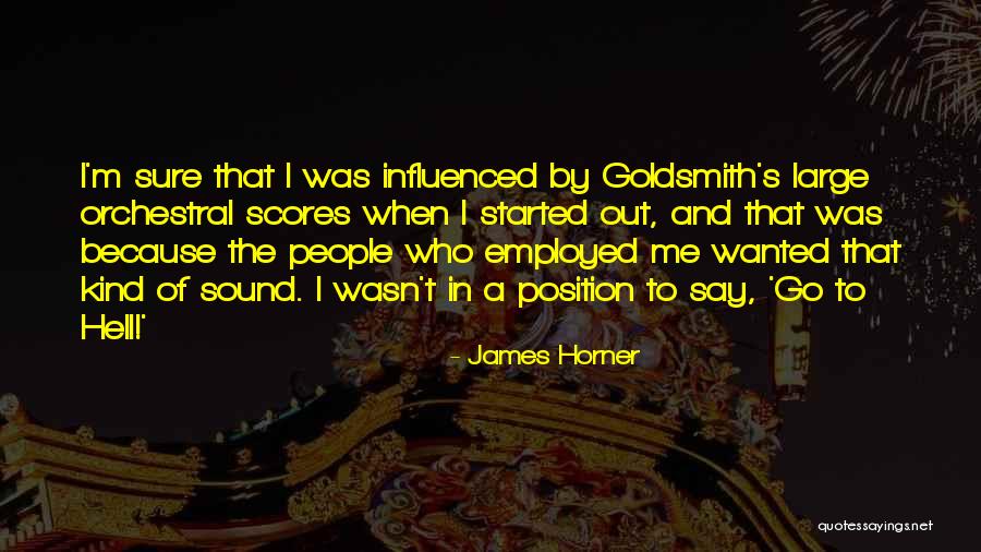 Darryle Steinberg Quotes By James Horner Darryle Steinberg Quotes By James Horner