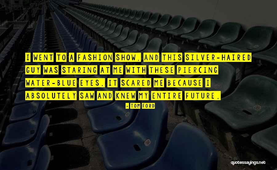 Darsee Quotes By Tom Ford Darsee Quotes By Tom Ford