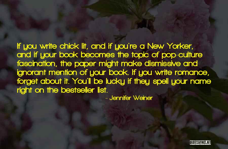 Darshana Rajendran Quotes By Jennifer Weiner Darshana Rajendran Quotes By Jennifer Weiner
