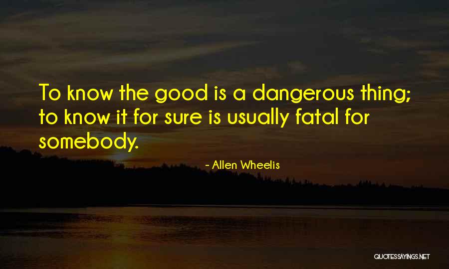 Darshani Gate Quotes By Allen Wheelis Darshani Gate Quotes By Allen Wheelis