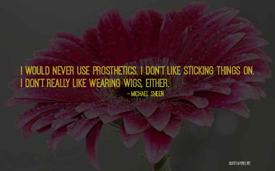 Darshika Quotes By Michael Sheen Darshika Quotes By Michael Sheen