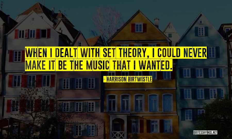 Darsie Rogers Quotes By Harrison Birtwistle Darsie Rogers Quotes By Harrison Birtwistle