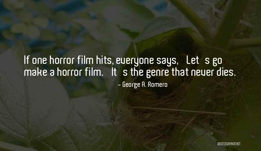 Darstellerin Quotes By George A. Romero Darstellerin Quotes By George A. Romero