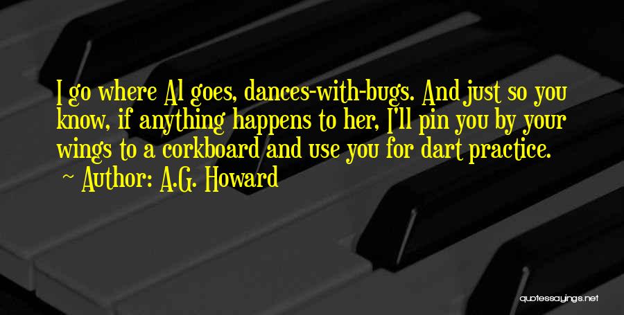 Dart Quotes By A.G. Howard