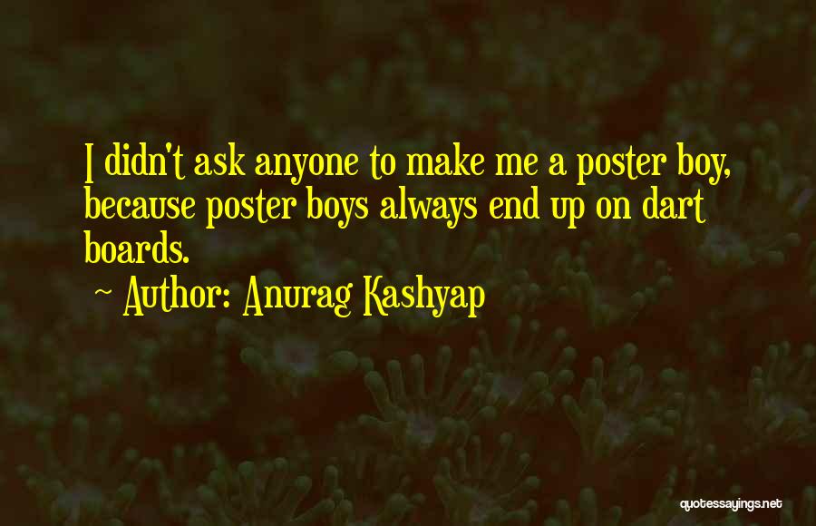 Dart Quotes By Anurag Kashyap