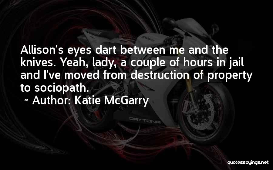 Dart Quotes By Katie McGarry