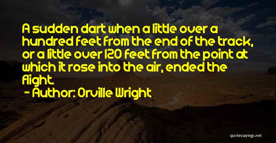 Dart Quotes By Orville Wright