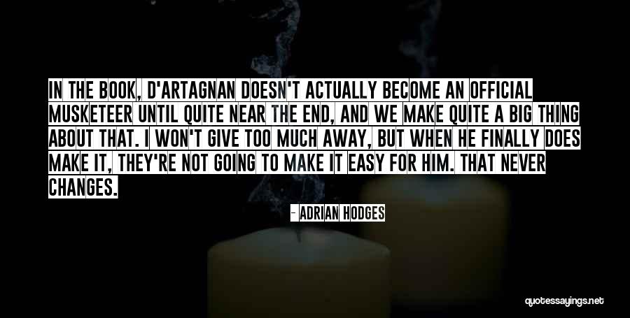 D'artagnan Quotes By Adrian Hodges