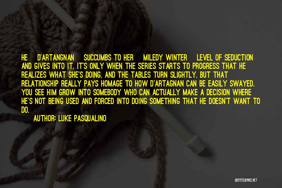 D'artagnan Quotes By Luke Pasqualino