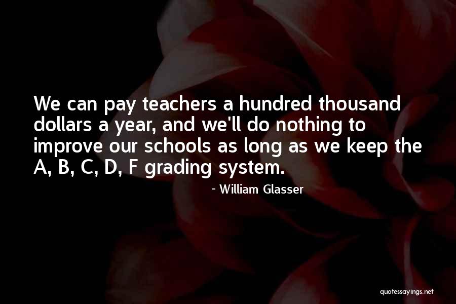Dartanian Sanders Quotes By William Glasser Dartanian Sanders Quotes By William Glasser