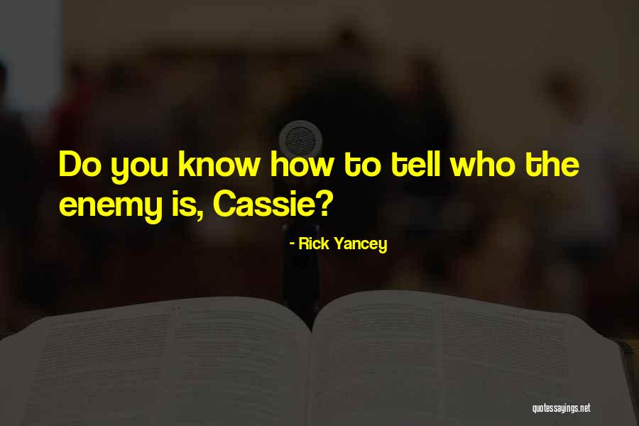 Darter Specialties Quotes By Rick Yancey Darter Specialties Quotes By Rick Yancey