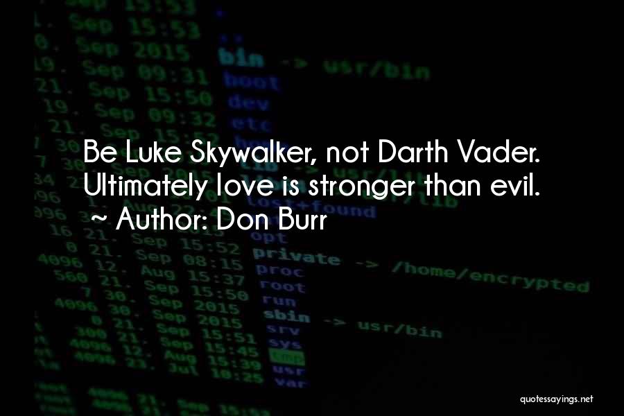 Darth Vader Luke Quotes By Don Burr