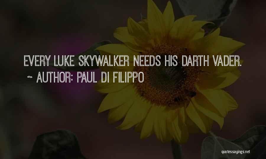 Darth Vader Luke Quotes By Paul Di Filippo