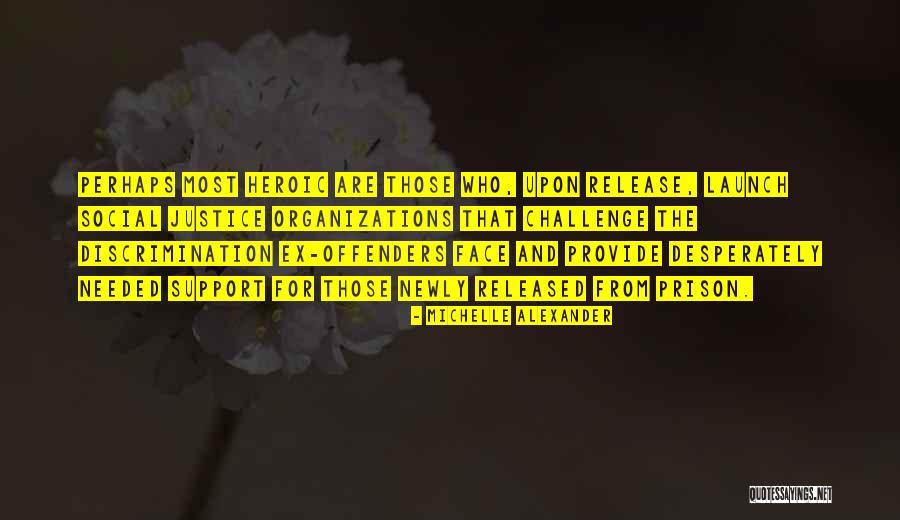 Darthur Cowan Quotes By Michelle Alexander Darthur Cowan Quotes By Michelle Alexander