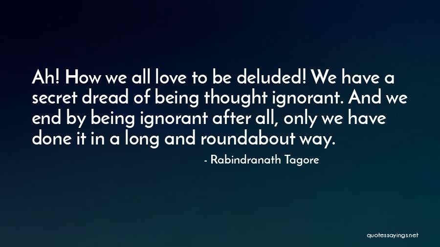 Dartiguelongue Quotes By Rabindranath Tagore Dartiguelongue Quotes By Rabindranath Tagore