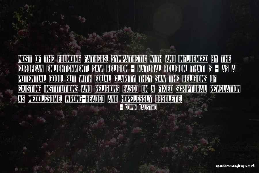 Dartmouth Alumni Quotes By Edwin Gaustad Dartmouth Alumni Quotes By Edwin Gaustad