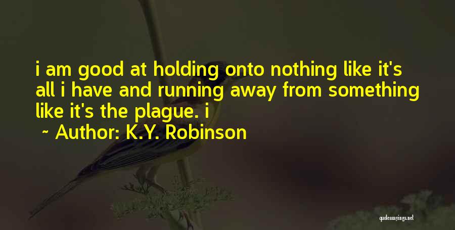 Dartois Aux Quotes By K.Y. Robinson