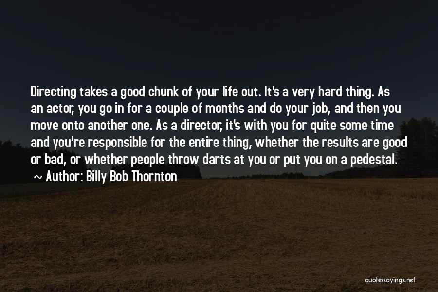 Darts Quotes By Billy Bob Thornton