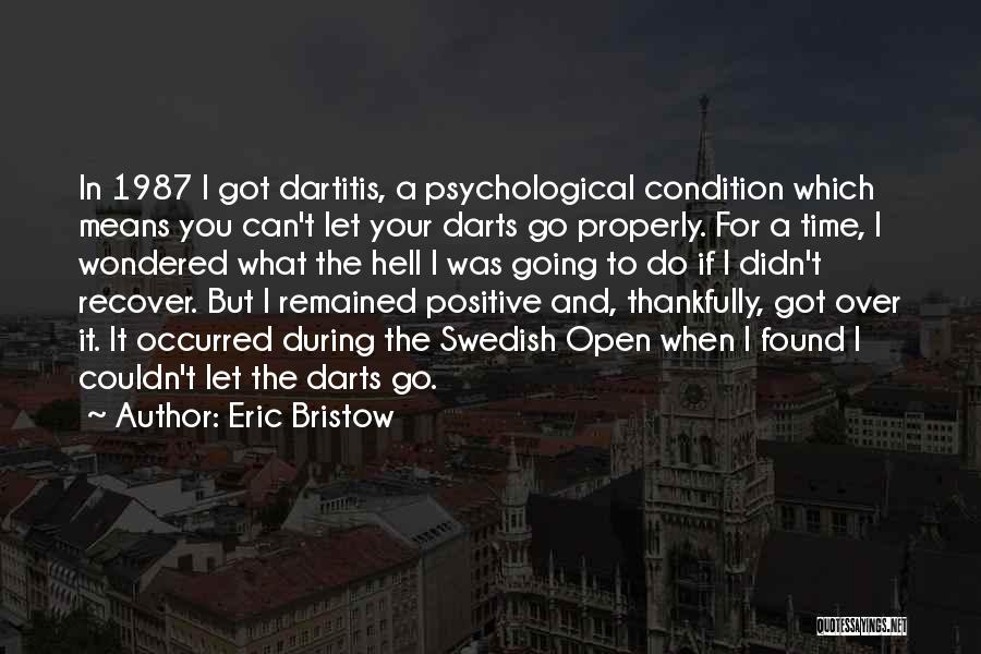 Darts Quotes By Eric Bristow