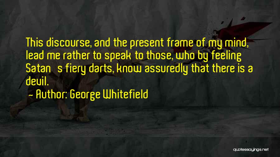 Darts Quotes By George Whitefield