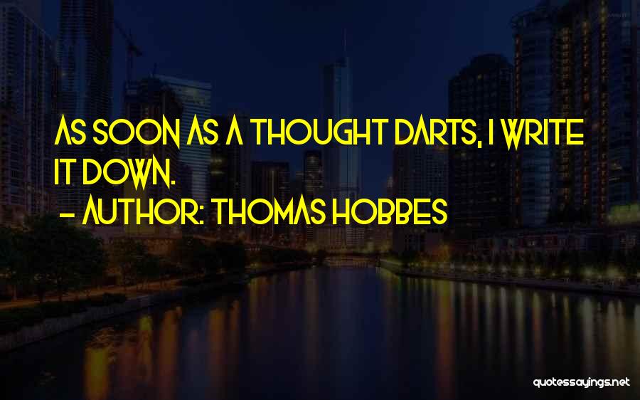 Darts Quotes By Thomas Hobbes