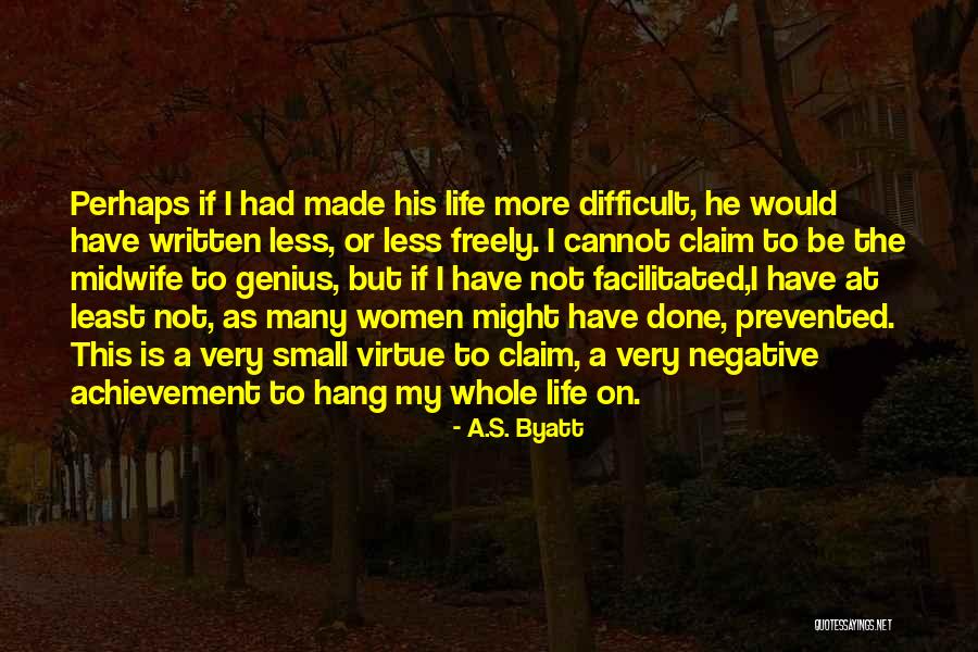 Darvel Ayrshire Quotes By A.S. Byatt Darvel Ayrshire Quotes By A.S. Byatt