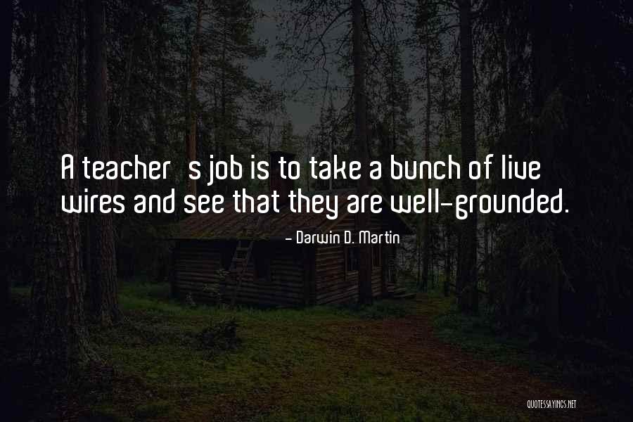 Darwin D. Martin Quotes 2177532 Darwin D. Martin Quotes 2177532