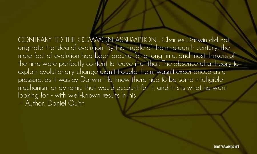 Darwin Evolution Theory Quotes By Daniel Quinn