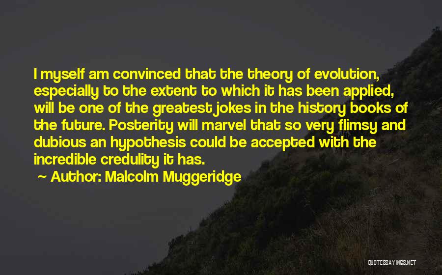 Darwin Evolution Theory Quotes By Malcolm Muggeridge