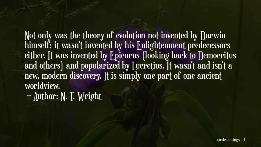 Darwin Evolution Theory Quotes By N. T. Wright