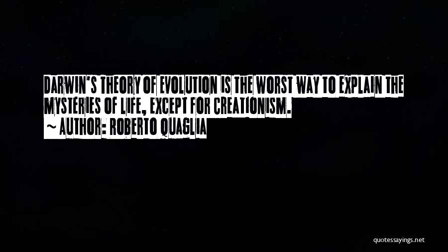 Darwin Evolution Theory Quotes By Roberto Quaglia