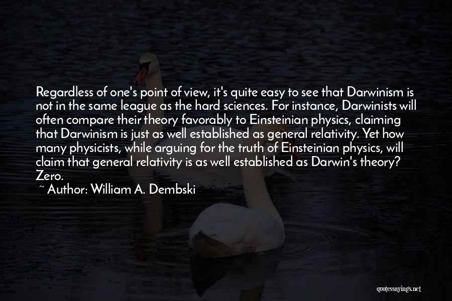 Darwin Evolution Theory Quotes By William A. Dembski